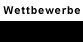 Wettbewerbe