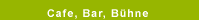 "Cafe, Bar, B&uuml;hne LINIE NEUN" mit Biergarten